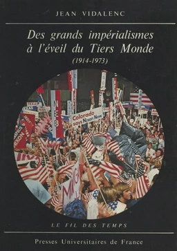 Des grands impérialismes à l'éveil du Tiers Monde