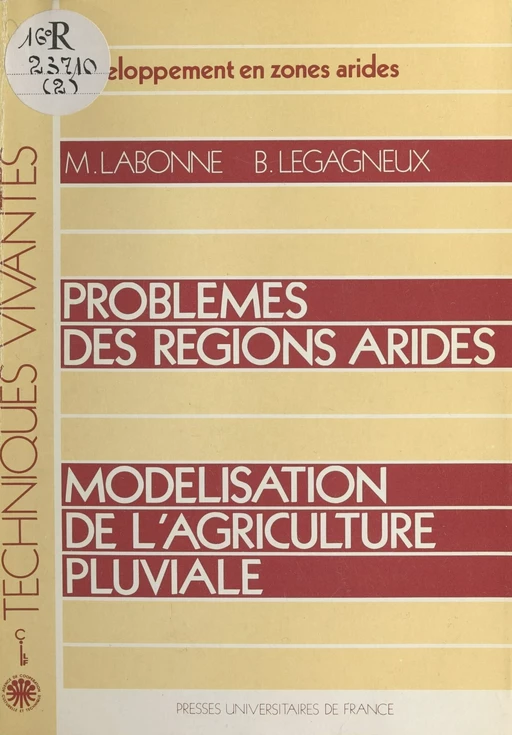 Problèmes des régions arides - Michel Labonne, Bruno Legagneux - (Presses universitaires de France) réédition numérique FeniXX