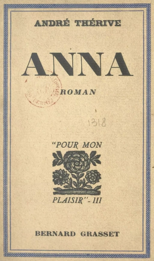 Anna - André Thérive - (Grasset) réédition numérique FeniXX