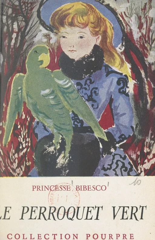 Le perroquet vert - Marthe Bibesco - (Grasset) réédition numérique FeniXX