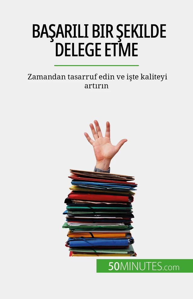 Başarılı bir şekilde delege etme - Véronique Bronckart - 50Minutes.com (TU)