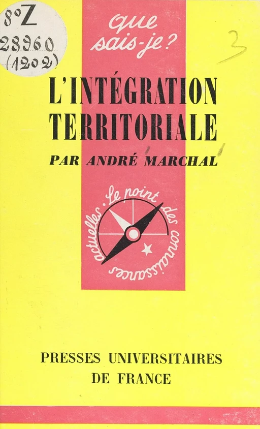 L'intégration territoriale - André Marchal - (Presses universitaires de France) réédition numérique FeniXX