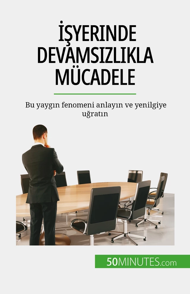 İşyerinde devamsızlıkla mücadele - Thierry Gondeaux - 50Minutes.com (TU)