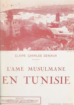 L'âme musulmane en Tunisie