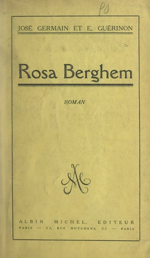 Rosa Berghem - José Germain, Émile Guérinon - (Albin Michel) réédition numérique FeniXX