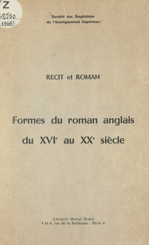 Formes du roman anglais du XVIe au XXe siècle : récit et roman -  Société des anglicistes de l'enseignement supérieur - (Didier) réédition numérique FeniXX