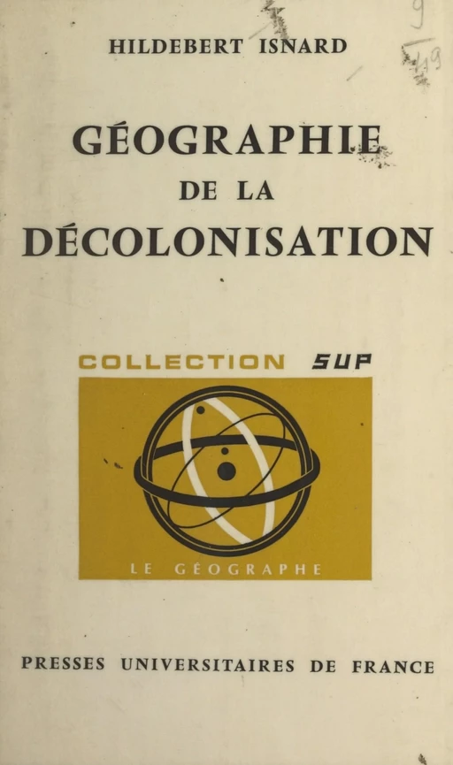 Géographie de la décolonisation - Hildebert Isnard - (Presses universitaires de France) réédition numérique FeniXX