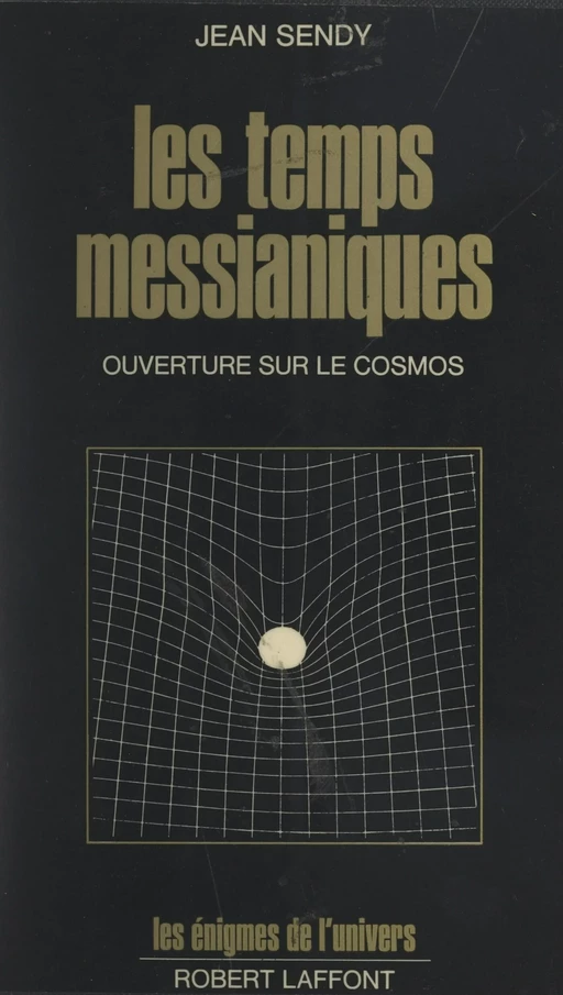 Les temps messianiques - Jean Sendy - (Robert Laffont) réédition numérique FeniXX