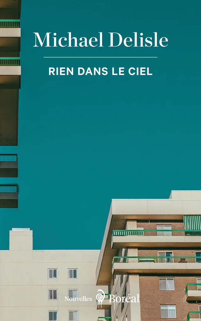 Rien dans le ciel - Michael Delisle - Editions du Boréal