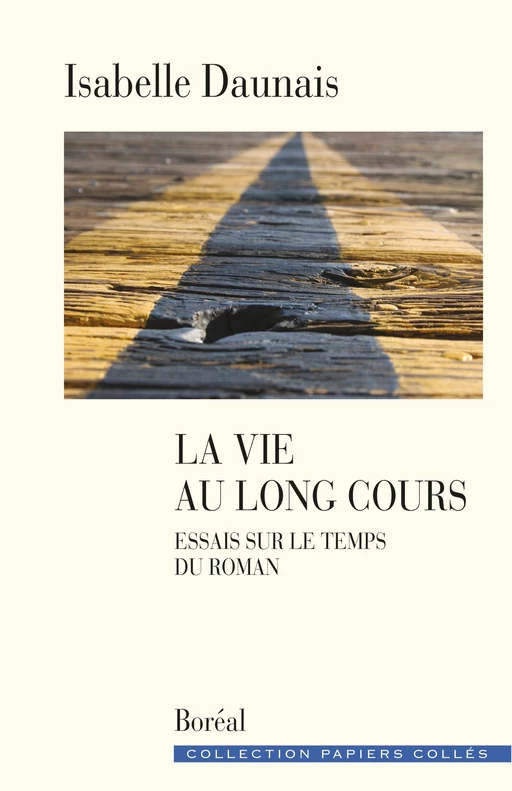 La Vie au long cours - Isabelle Daunais - Editions du Boréal