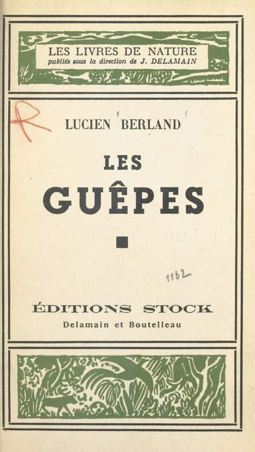 Les guêpes - Lucien Berland - (Stock) réédition numérique FeniXX