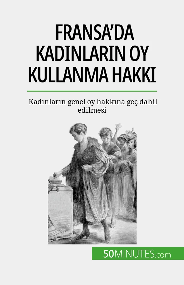 Fransa'da kadınların oy kullanma hakkı - Rémi Spinassou - 50Minutes.com (TU)