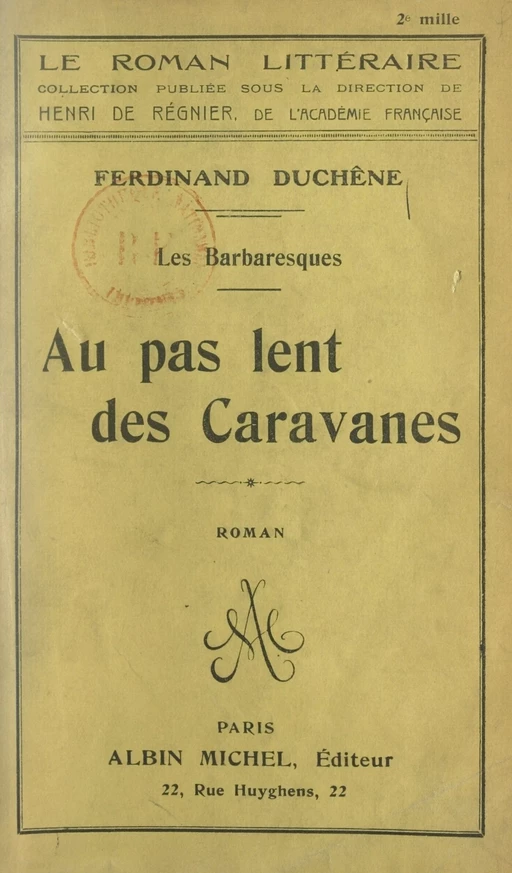 Au pas lent des caravanes - Ferdinand Duchêne - (Albin Michel) réédition numérique FeniXX