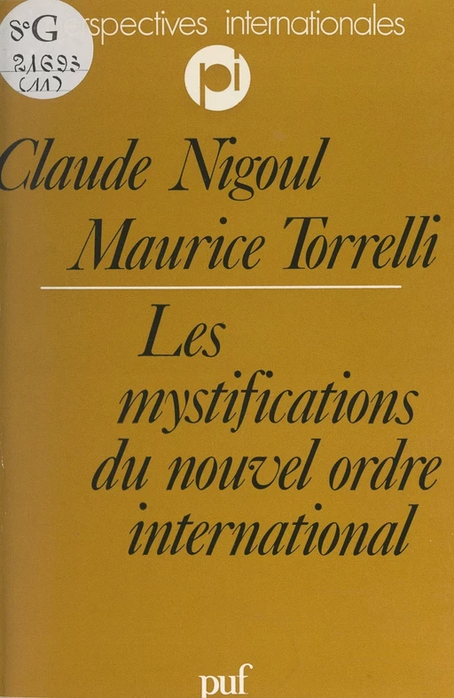 Les mystifications du nouvel ordre international - Claude Nigoul, Maurice Torrelli - (Presses universitaires de France) réédition numérique FeniXX