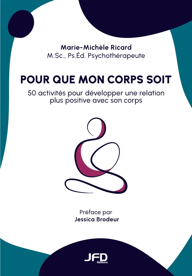 Pour que mon corps soit - Marie-Michèle Ricard - Éditions JFD Inc