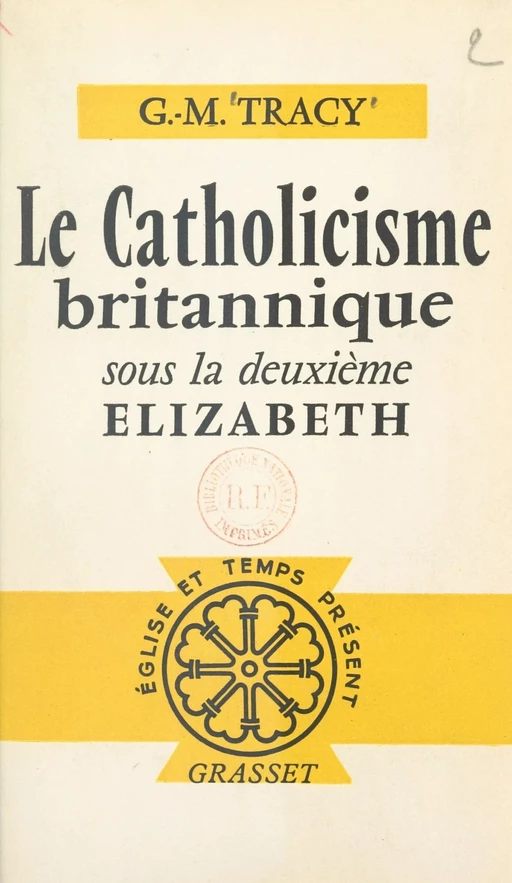 Le catholicisme britannique - G.-M. Tracy - (Grasset) réédition numérique FeniXX