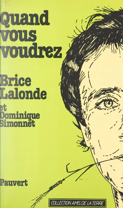 Quand vous voudrez - Brice Lalonde, Dominique Simonnet - (Pauvert) réédition numérique FeniXX