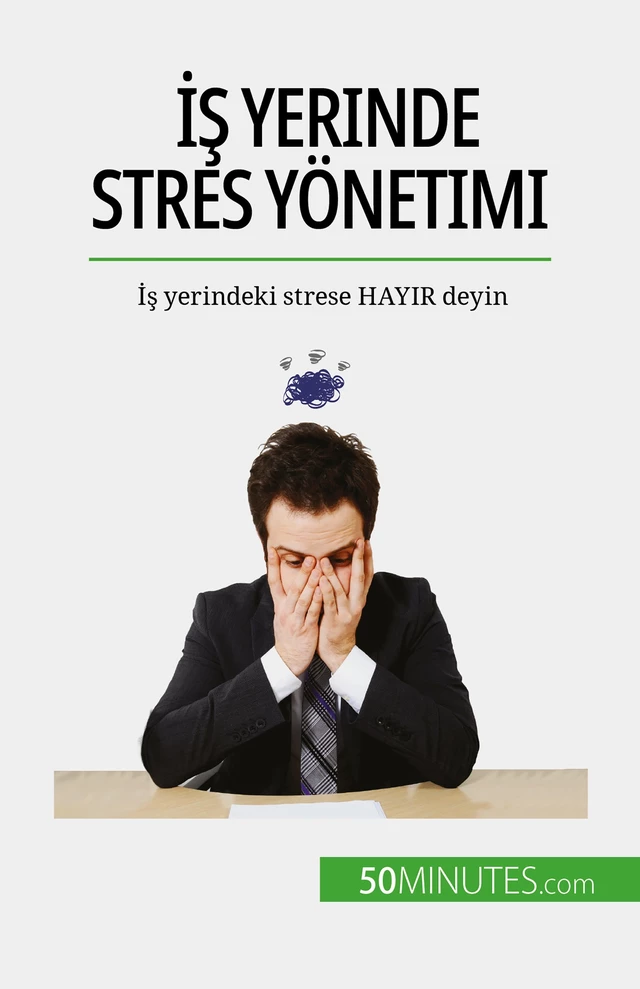 İş yerinde stres yönetimi - Géraldine de Radiguès - 50Minutes.com (TU)