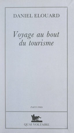 Voyage au bout du tourisme