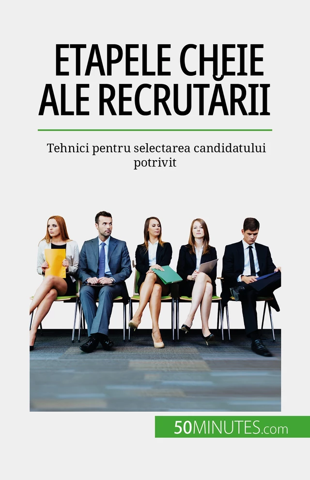 Etapele cheie ale recrutării - Caroline Cailteux - 50Minutes.com (RO)