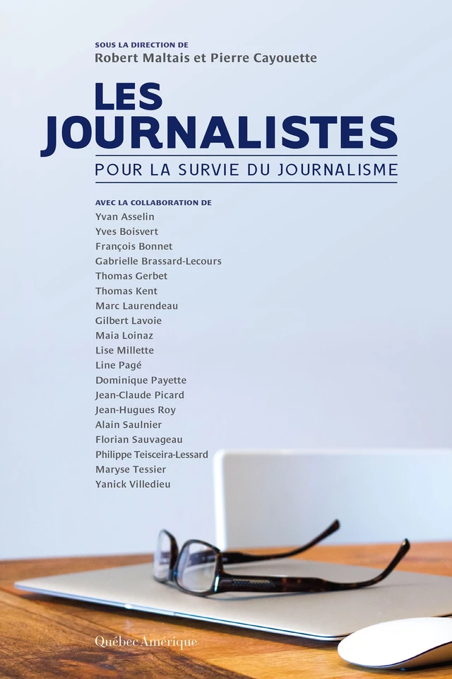 Les Journalistes -  Collectif - Québec Amérique