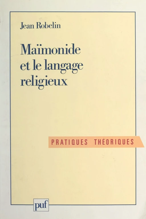 Maïmonide et le langage religieux - Jean Robelin - (Presses universitaires de France) réédition numérique FeniXX