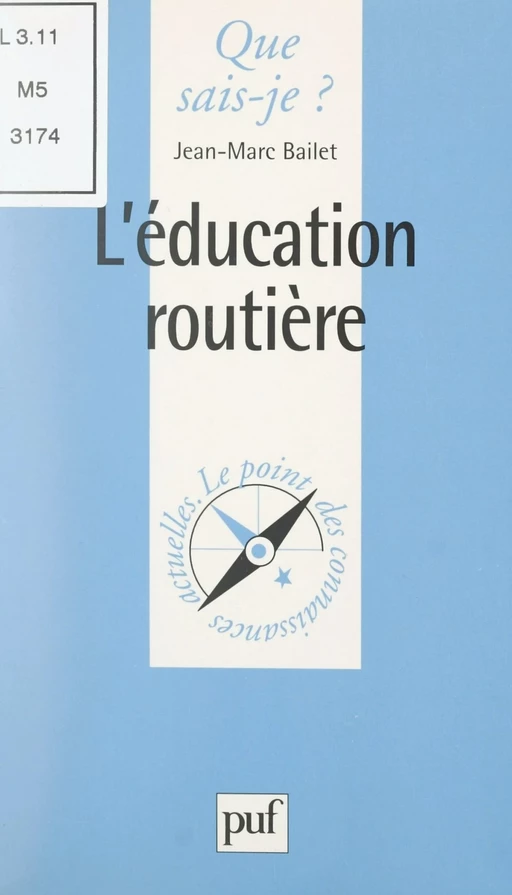 L'éducation routière - Jean-Marc Bailet - (Presses universitaires de France) réédition numérique FeniXX