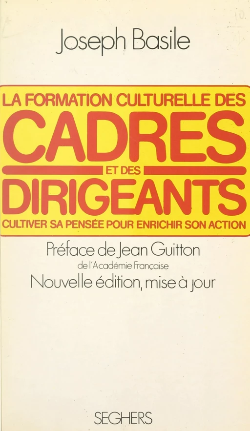 La formation culturelle des cadres et des dirigeants - Joseph Basile - (Seghers) réédition numérique FeniXX