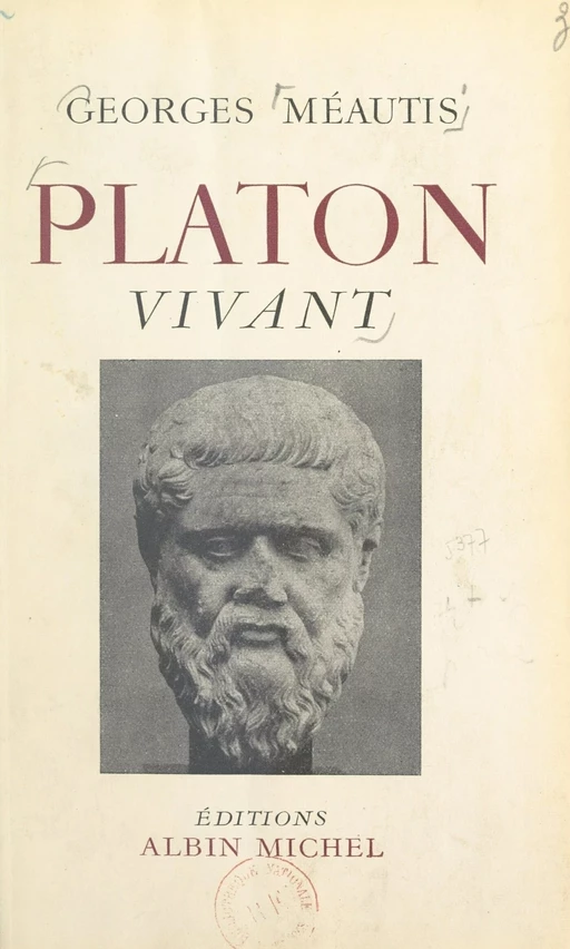 Platon vivant - Georges Méautis - (Albin Michel) réédition numérique FeniXX