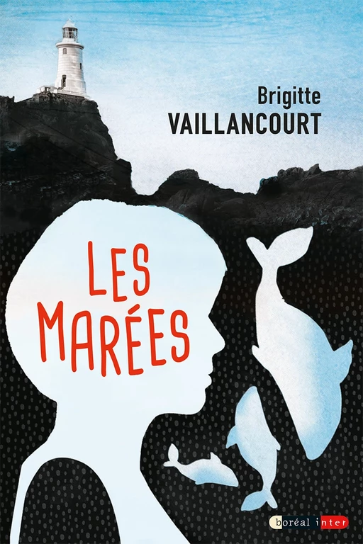 Les Marées - Brigitte Vaillancourt - Editions du Boréal