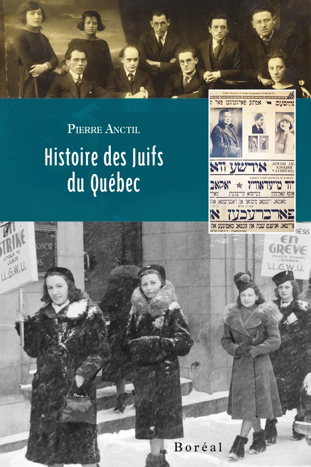 Histoire des Juifs du Québec - Pierre Anctil - Editions du Boréal