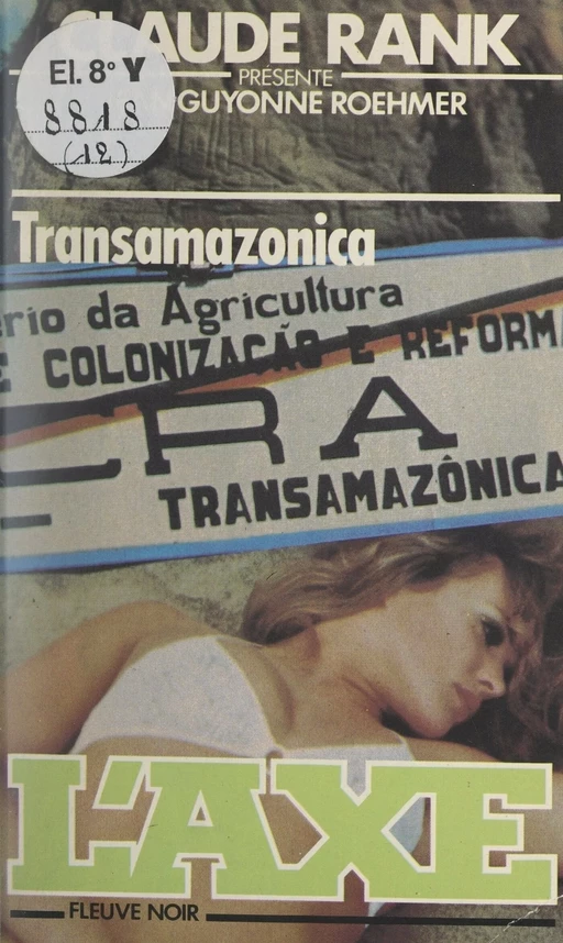 Transamazonica - Jean-Guyonne Roehmer - (Fleuve Éditions) réédition numérique FeniXX