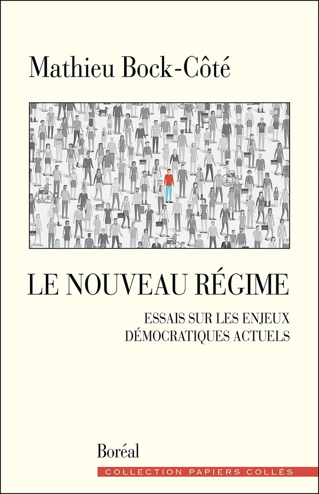 Le Nouveau Régime - Mathieu Bock-Côté - Editions du Boréal