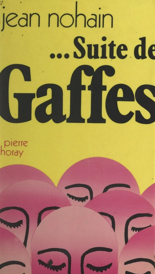 Suite de "Gaffes" - Jean Nohain - (Horay) réédition numérique FeniXX