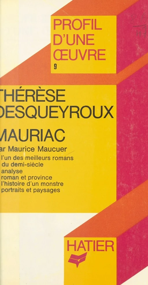 Thérèse Desqueyroux, Mauriac - Maurice Maucuer - (Hatier) réédition numérique FeniXX