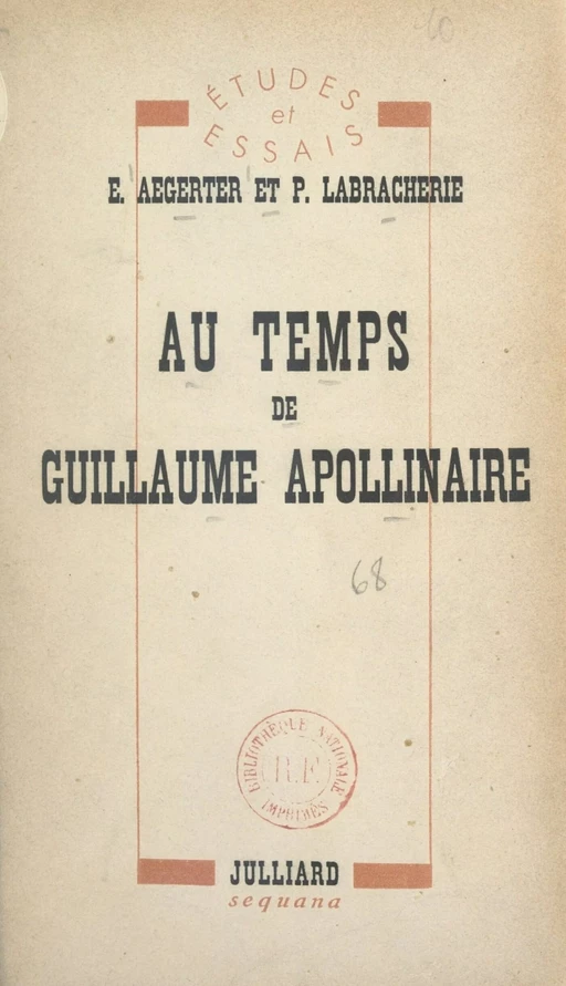 Au temps de Guillaume Apollinaire - Emmanuel Aegerter, Pierre Labracherie - (Julliard) réédition numérique FeniXX