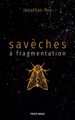 Savèches à fragmentation