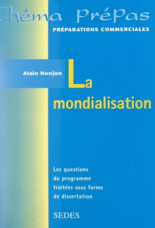 La mondialisation - Alain Nonjon - (Sedes) réédition numérique FeniXX