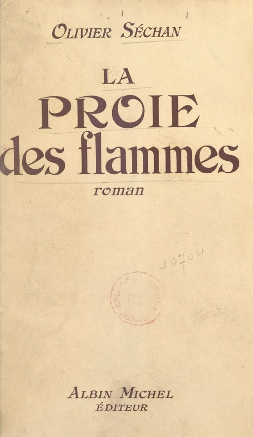 La proie des flammes - Olivier Séchan - (Albin Michel) réédition numérique FeniXX