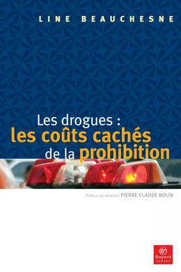 Les drogues: les coûts cachés de la prohibition