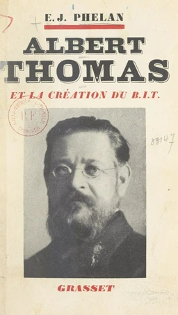 Albert Thomas et la création du B.I.T.