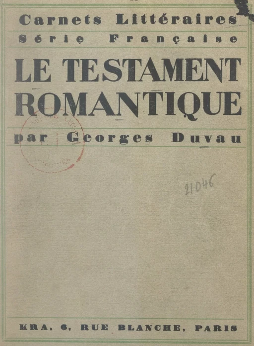 Le testament romantique - Georges Duveau - (Grasset) réédition numérique FeniXX