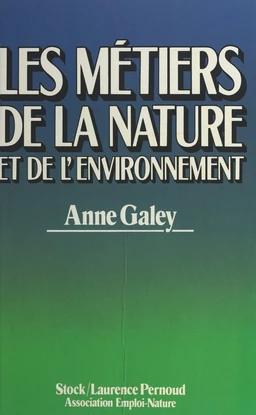 Les métiers de la nature et de l'environnement