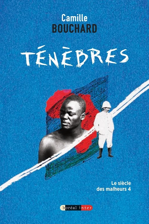 Ténèbres - Camille Bouchard - Editions du Boréal