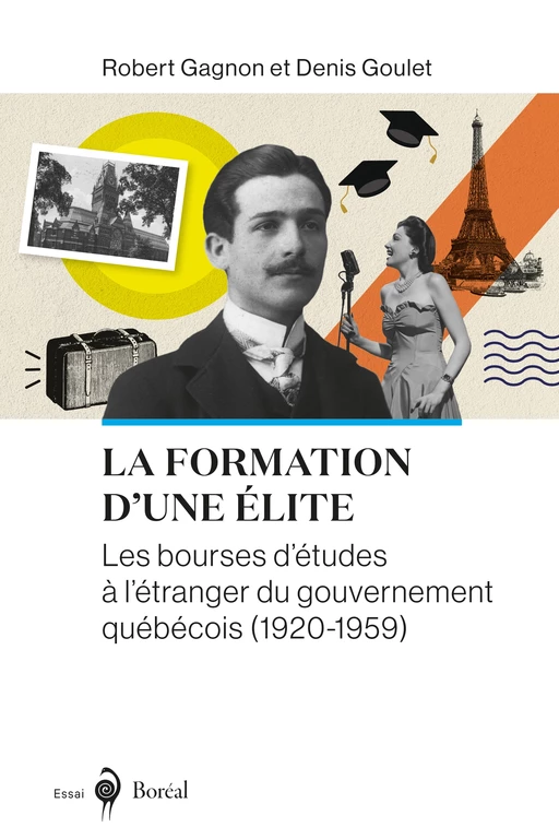 La Formation d’une élite - Robert Gagnon, Denis Goulet - Editions du Boréal