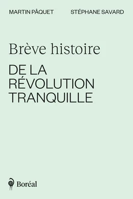 Brève histoire de la Révolution tranquille