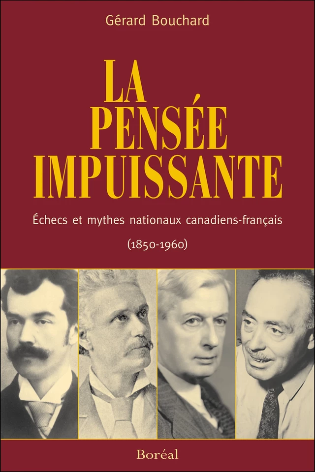 La Pensée impuissante - Gérard Bouchard - Editions du Boréal