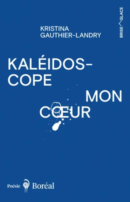 Kaléidoscope mon cœur