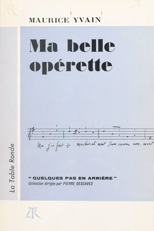 Ma belle opérette - Maurice Yvain - (La Table Ronde) réédition numérique FeniXX