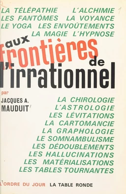 Aux frontières de l'irrationnel